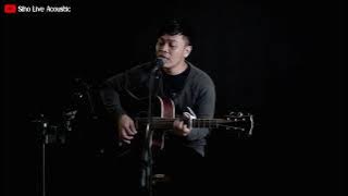 MUNGKINKAH - STINKY || SIHO (LIVE ACOUSTIC COVER)