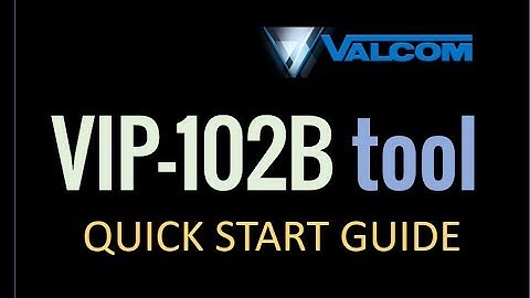 VIP 102B Quick Start Guide VIDEO