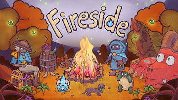 Fireside - Official Reveal Trailer