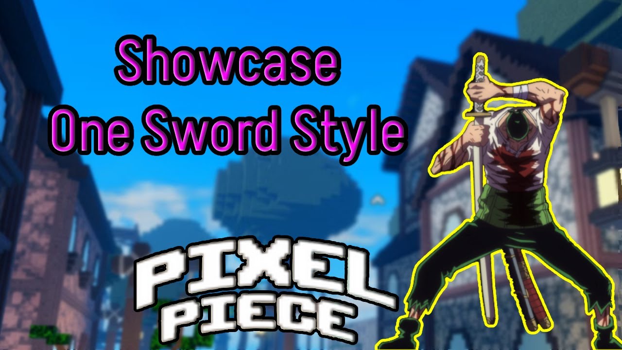 Showcase da 1SS (One Sword Style)