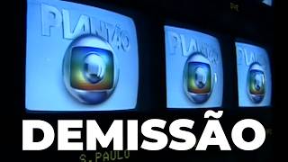 O Plantão da Globo que terminou em demissão