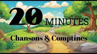 20 MINUTES DE CHANSONS ET COMPTINES EN FRANCAIS - ENFANTS MATERNELLE ET PRIMAIRE - JEU DEVINETTE