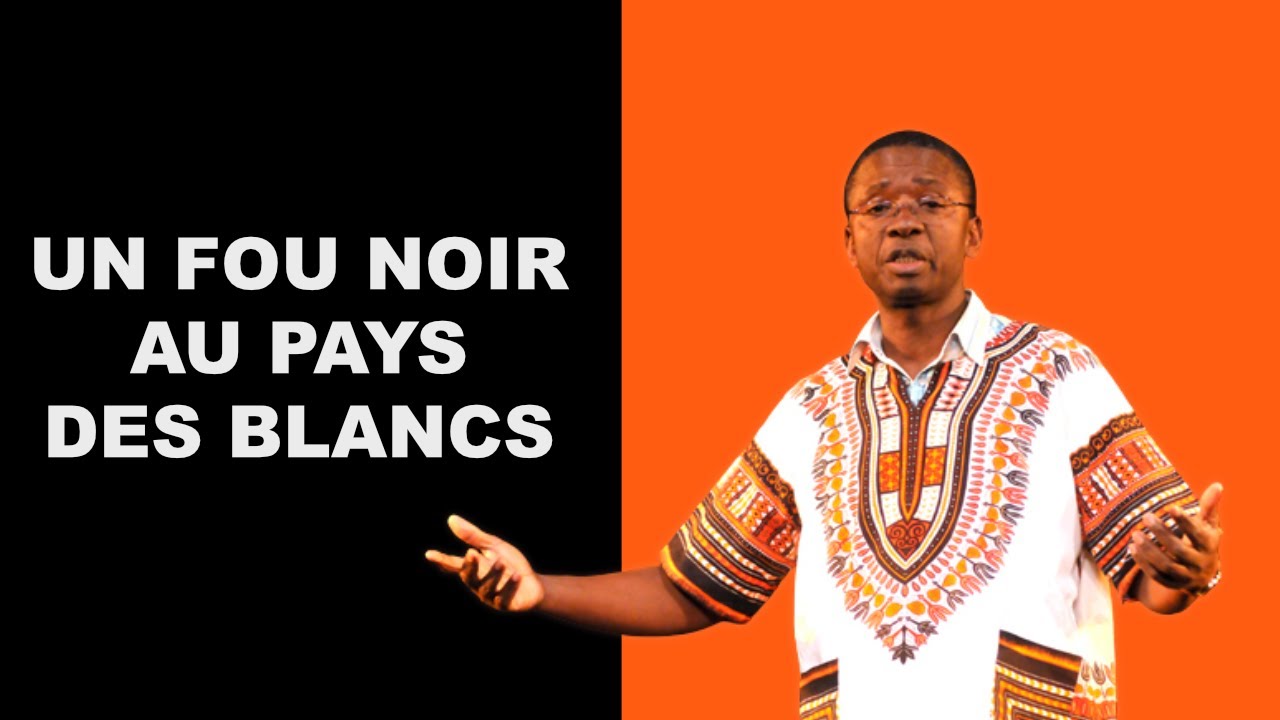 UN FOU NOIR AU PAYS DES BLANCS