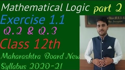 Mathematical Logic Class 12 HSC Exercise 1.1 New Syllabus 2020-21 Maharashtra Board | Shadab Khan