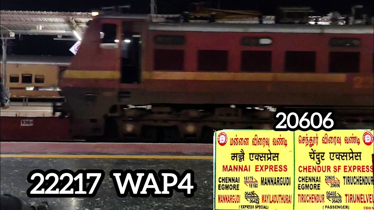 20606 Tiruchendur Chennai Egmore Chendur Super Fast Express with WAP4 22217 arriving Virudhunagar jn
