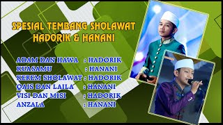 SPESIAL TEMBANG SHOLAWAT HADORIK & HANANI HOLIQ FULL ALBUM