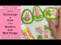 How to Decoupage a Rock | for beginners | Napkins and Mod Podge | easy & fun kindness rocks