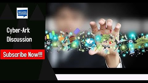 CyberArk Live Doubts & Errors Discussion Part 10 - CyberArk Interview Q&A | SecApps Learning