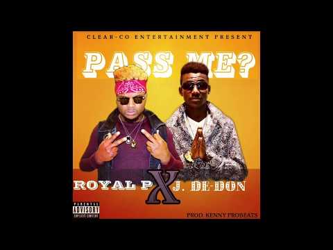 Royal P & J. De-Don - PASS ME (New Liberian music 2019)