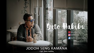 Beto Habibu - Jodoh Seng Kamana | Lagu Ambon Terbaru 2020