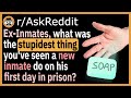 "He dropped the soap"  - (r/AskReddit)