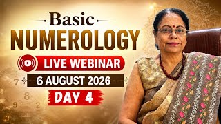 Basic Numerology Live Webinar | DAY 4 | Numerology for Beginners | 6 August 2026
