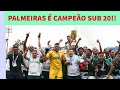 🟢PALMEIRAS É CAMPEÃO🏆 DO PAULISTÃO SUB 20,DERROTANDO O CORINTHIANS NOS PÊNALTIS!!