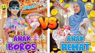 ANAK BOROS YANG JAJAN TERUS VS ANAK HEMAT RAJIN MENABUNG😍!! JADI BANYAK UANG🥳 #viralvideo #trending