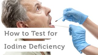 How to Test for Iodine Deficiency