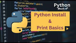 How to Install Python and Use Print Function | Python Basics for Beginners | Telugu