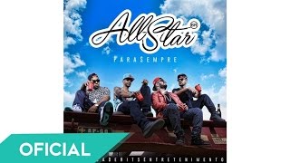 All - Star Brasil - Quem Tá Passando É O Bonde