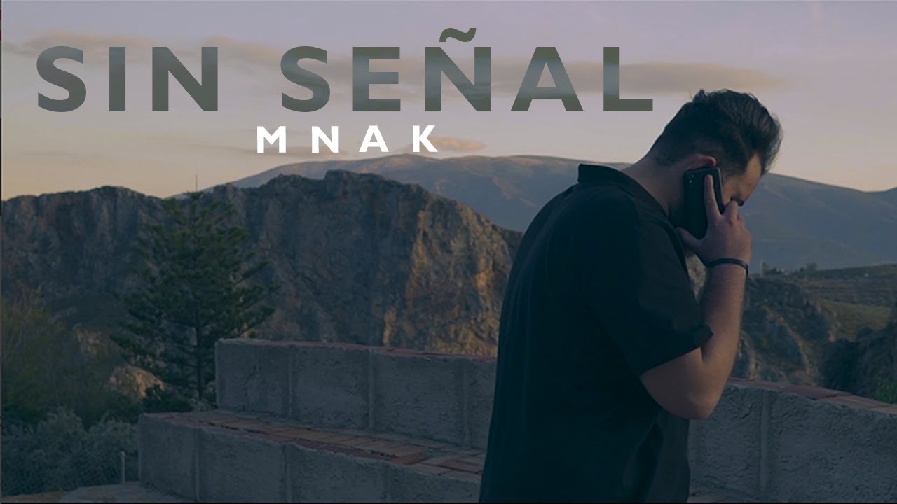 MNAK - SIN SEÑAL /// SECUELA II [VIDEOCLIP]