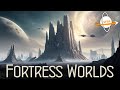 Fortress Worlds