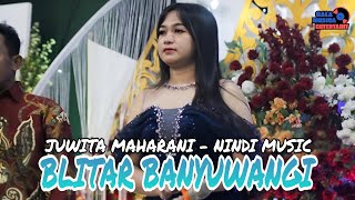 BLITAR BANYUWANGI - JUWITA MAHARANI - NINDI MUSIC - LIVE WATES CAMPURDARAT TULUNGAGUNG 