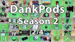 DankPods - The Complete 2nd Season - 2/4