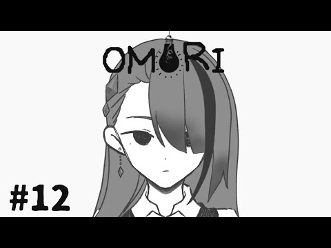 【OMORI】最後の一日へ #12【#歌衣イツミ】