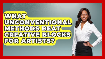 What Unconventional Methods Beat Creative Blocks For Artists? - Directing Creative Success