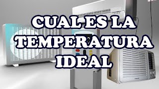 Cual es la temperatura ideal para graduar el aire acondicionado - YouTube
