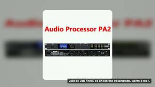 Professional audio processor PA2 2 input 6 output speaker audio processor original software professi
