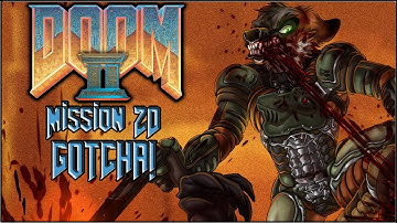 DOOM II Map 20: Gotcha!