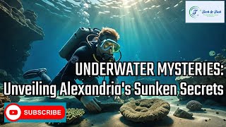 Uncovering Alexandria's Lost Treasures