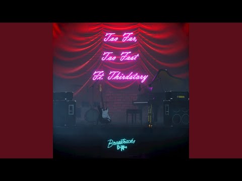 Watch Too Far Too Fast on YouTube