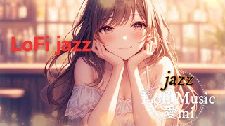 lofi jazz [Free BGM] Cafe lounge Original BGM Mix for Work & Study ❤️ #lofimusic