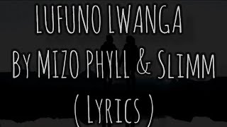 Lufuno Lwanga - Mizo phyll & Slimm (Lyrics)