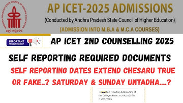 AP ICET 2ND COUNSELLING 2025 SELF REPORTING REQUIRED DOCUMENTS/DATES EXTEND TRUE OR FAKE..? 