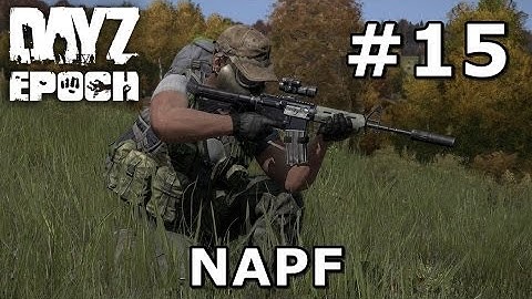 DayZ Epoch NAPF Ep 15 - Securing the Base