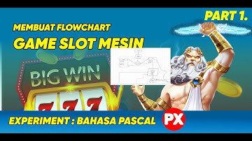 Pembuatan Flowchart game slot - Bahasa Pemrograman Pascal - SLOT MESIN GAME PART 1