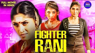Fighter Rani - South Indian Full Movie Dubbed In Hindi | New Hindi Dubbed Movie | South Action Movie