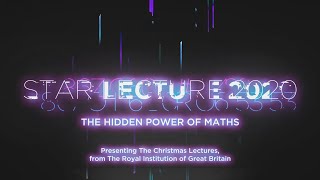 STAR LECTURE 2020 | The Hidden Power of Maths