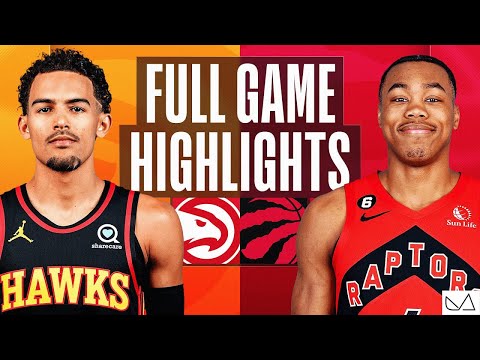 Atlanta Hawks vs Toronto Raptors FULL GAME HIGHLIGHTS｜2022-23 NBA Season｜1/14 2023