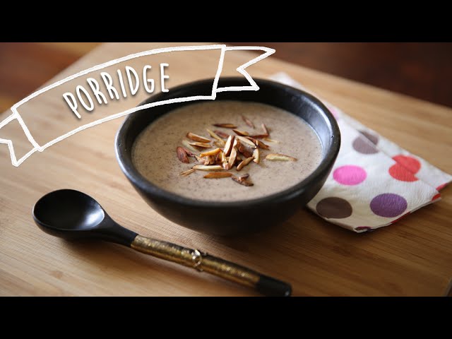 Porridge | Healthy Breakfast | Kiddie