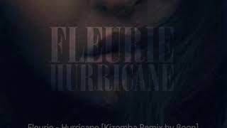 Fleurie - Hurricane [Kizomba Remix by βoon]