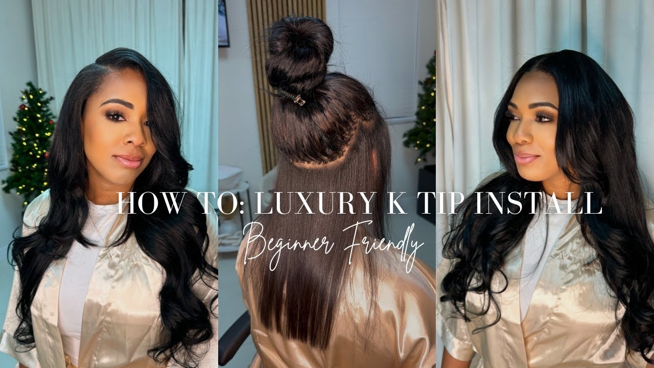 HOW TO: INSTALL K TIP HAIR EXTENSIONS