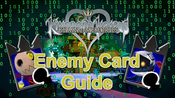 Kingdom Hearts Re:Chain of Memories - Fast Enemy Card Guide
