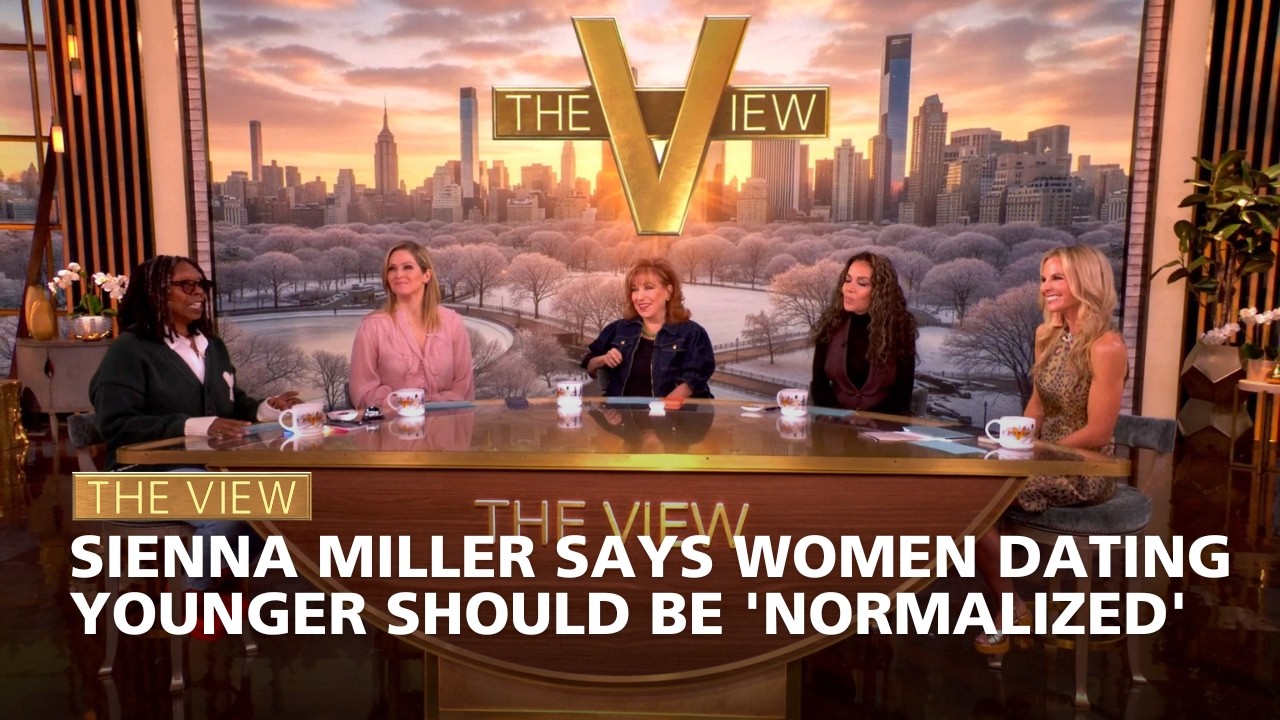 Sienna Miller Says Women Dating Younger Should Be 'Normalized' | The View