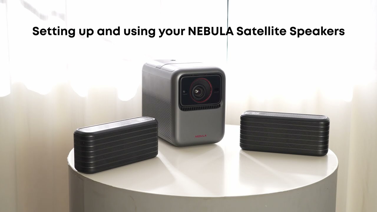 How to Set Up and Use Nebula Satellite Speakers with the Nebula X1