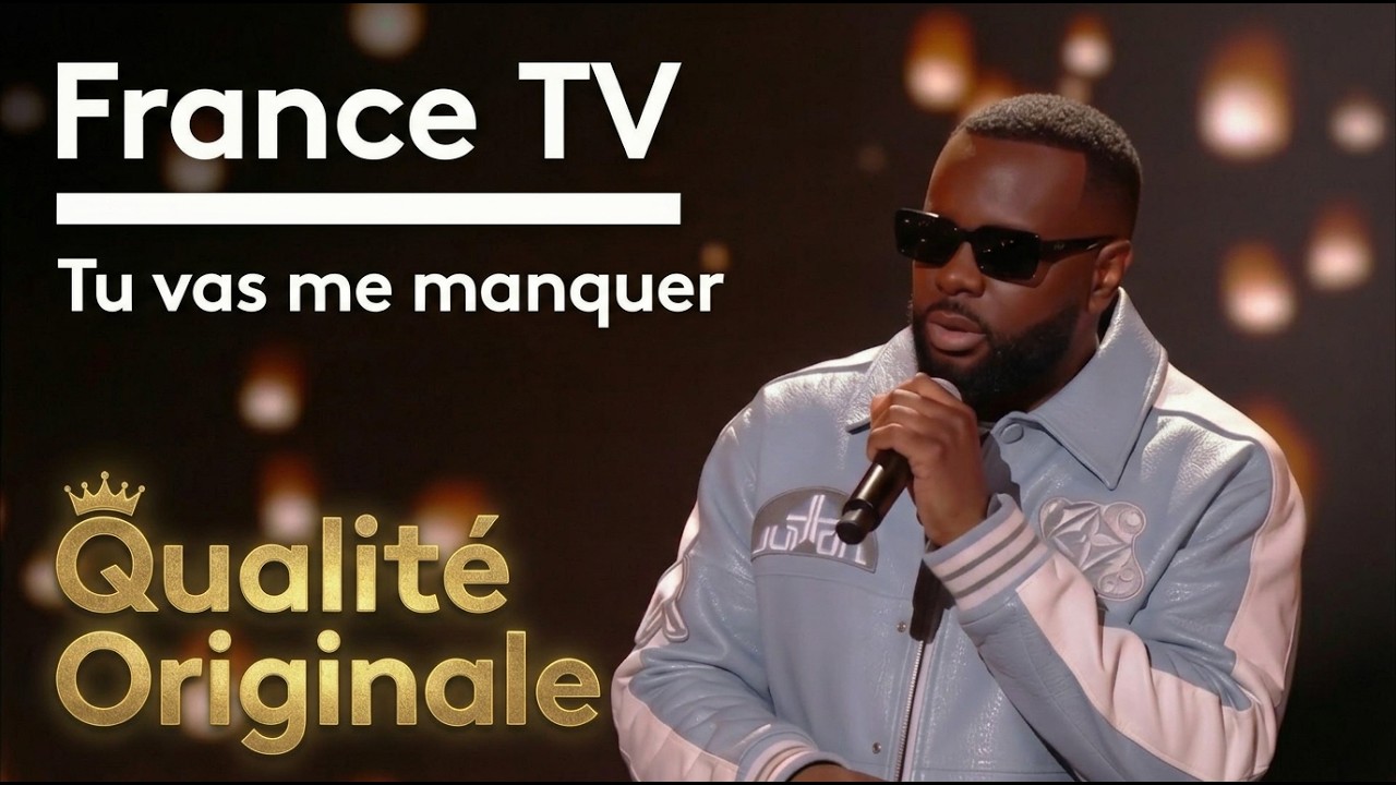 GIMS - Tu vas me manquer 🎶 (Live France 2 – Version haute qualité)