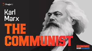 Karl Marx - The Communist | Economic Game Changers | Karl Marx