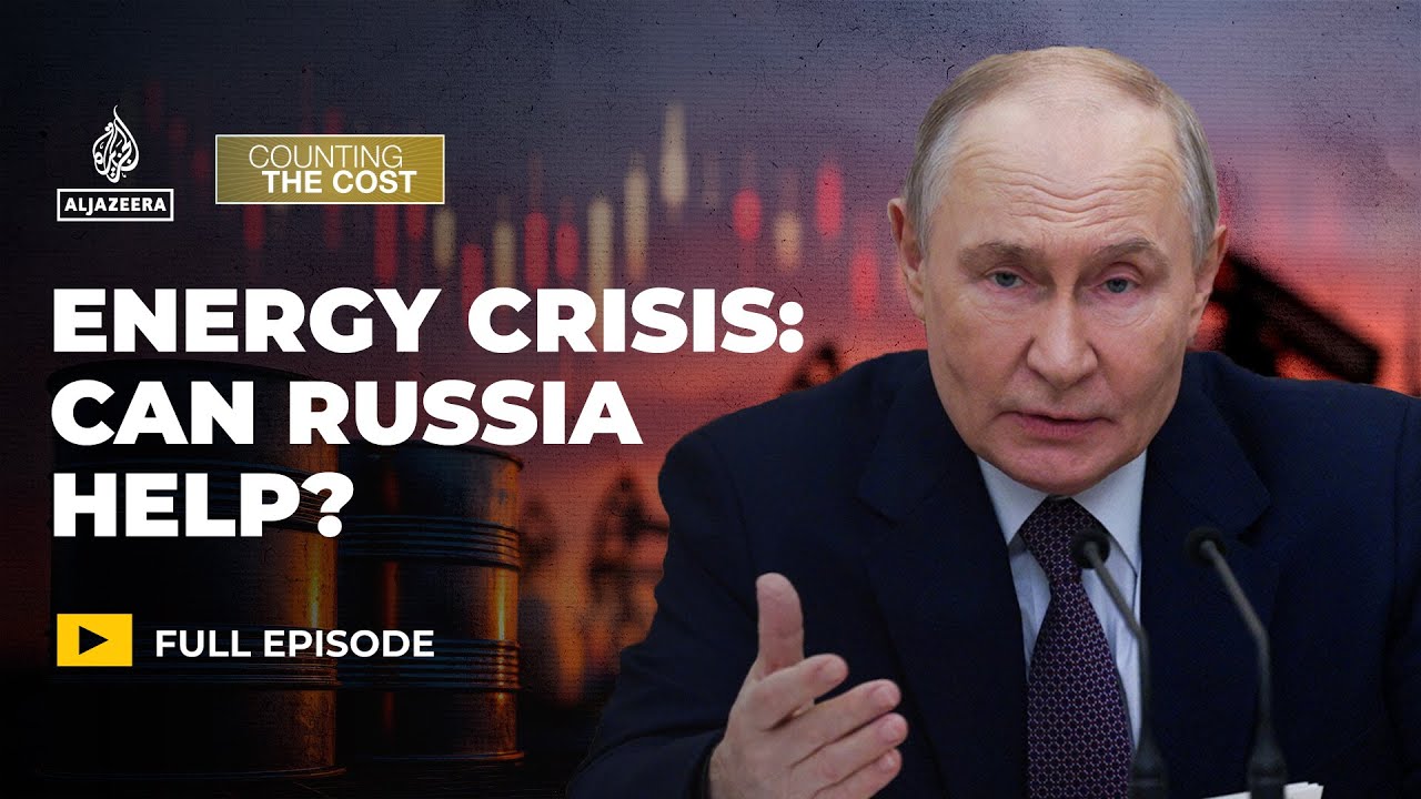 Can Russia help fill the global energy gap? | Counting the Cost