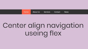 Center align navigation menus using flex  Change hover with css transition effects by techno sunita